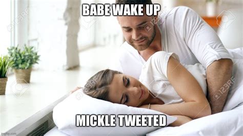 Babe Wake Up Meme Template