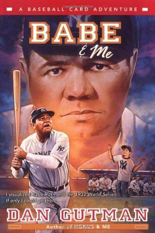 Babe and Me Baseball Card Adventures Book 3