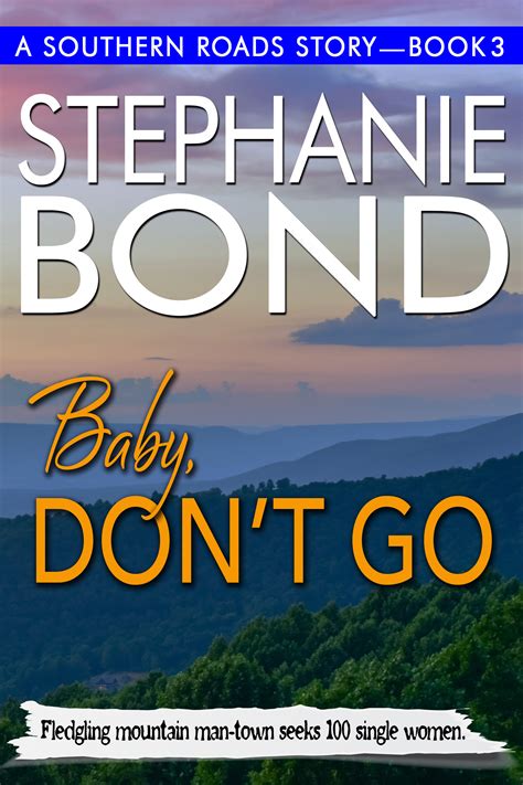 Baby, Donâ€™t Go â€“ Stephanie Bond PDF PDF