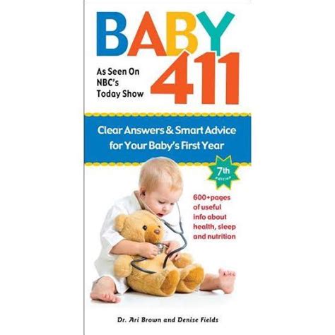 Baby 411 Clear Answers and Smart Advice For Your Baby s First Year 6th edition Kindle Editon