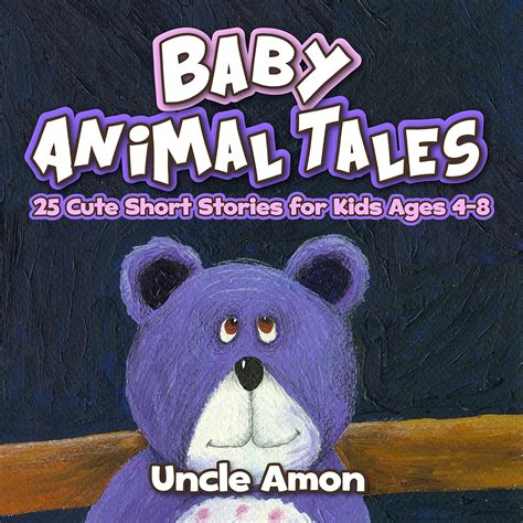 Baby Animal Tales 25 Cute Short Stories for Kids Ages 4-8 Animal Reading Series