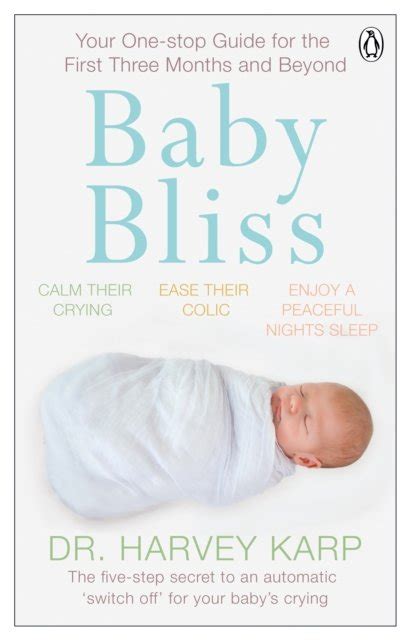 Baby Bliss Your One-stop Guide for the First Three Months and Beyond Reader