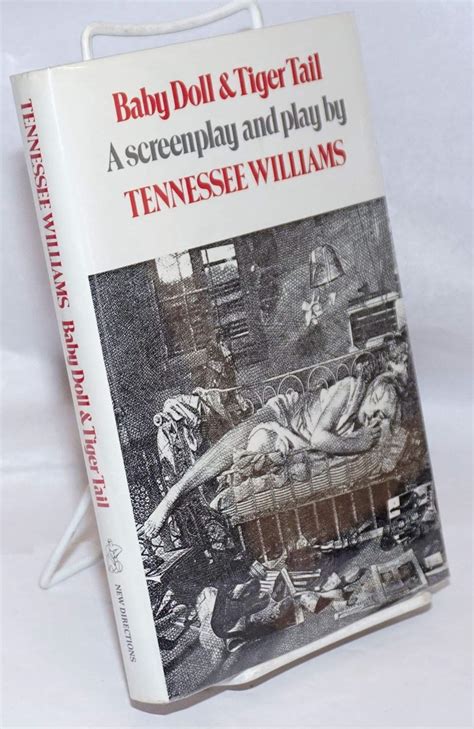 Baby Doll and Tiger Tail A screenplay and play by Tennessee Williams PDF