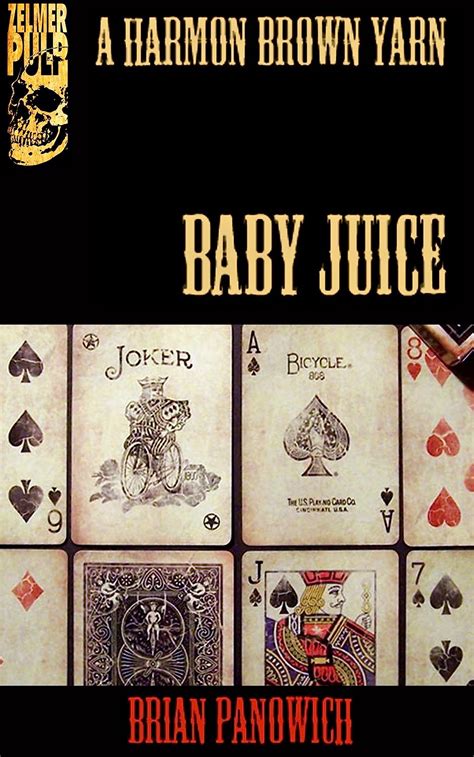 Baby Juice A Harmon Brown Yarn Book 1 Reader