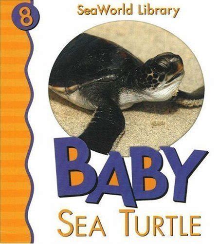 Baby Sea Turtle (Seaworld Library) PDF