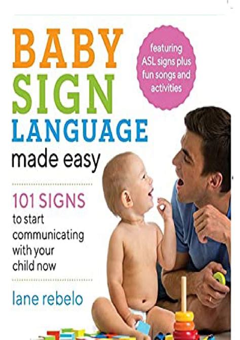 Baby Sign Language Made Easy 101 Signs to Start Communicating with Your Child Now Epub