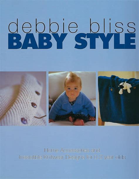 Baby Style Home Accessories and Irresistible Knitwear Designs for 0-3 Year Olds Epub