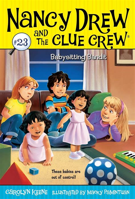 Babysitting Bandit Nancy Drew and the Clue Crew Book 23