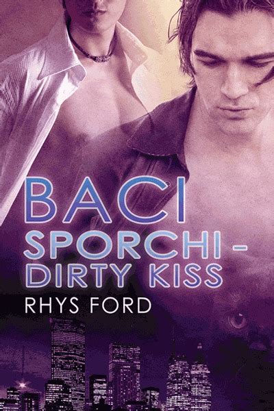 Baci sporchi Dirty Kiss Un indagine di Cole McGinnis Vol 1 Italian Edition Epub