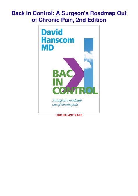 Back in Control A Surgeon s Roadmap Out of Chronic Pain 2nd Edition Reader