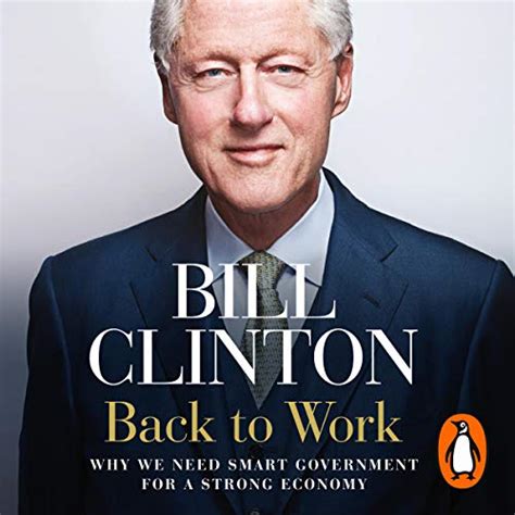 Back to Work Why We Need Smart Government for a Strong Economy Kindle Editon