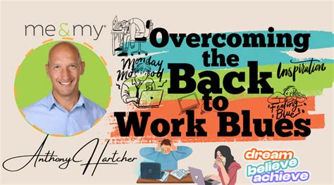 Back-to-Work Blues: 7 Ways to Overcome Anxiety