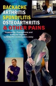 Backache Arthritis Spondylitis Osteoarthritis & Other Pain Doc