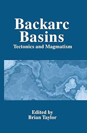 Backarc Basins Tectonics and Magmatism 1st Edition PDF