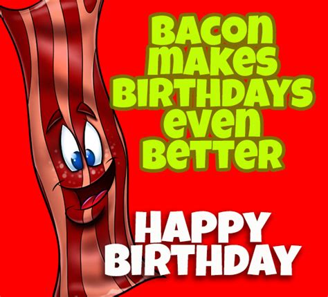 Bacon as a Birthday Bonanza