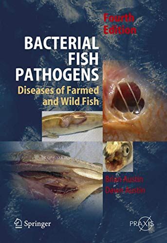 Bacterial Fish Pathogens Disease of Farmed and Wild Fish 4th Revised Edition Epub