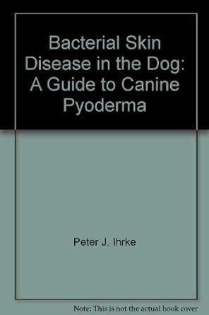 Bacterial Skin Diseases in Dogs: An In-Depth Guide