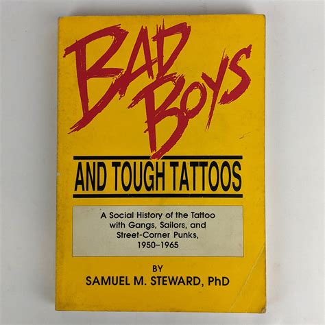 Bad Boys and Tough Tattoos A Social History of the Tattoo With Gangs Sailors and Street-Corner Punks 1950-1965 Haworth Series in Gay and Lesbian Studies PDF