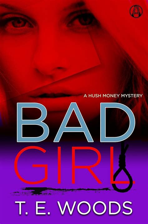 Bad Girl A Hush Money Mystery Kindle Editon