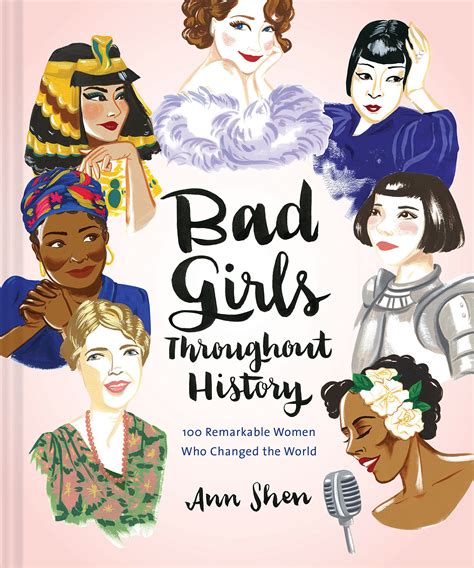 Bad Girls Throughout History 100 Remarkable Women Who Changed the World Reader