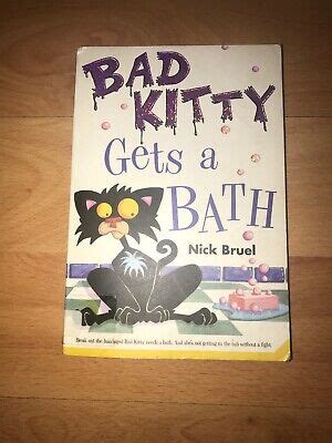 Bad Kitty Gets A Bath Turtleback School and Library Binding Edition PDF