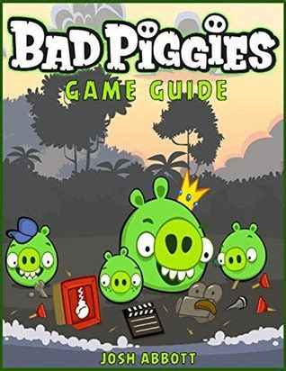 Bad Piggies Game Guide Doc