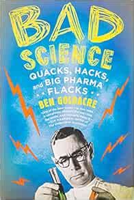 Bad Science Quacks Hacks and Big Pharma Flacks Kindle Editon