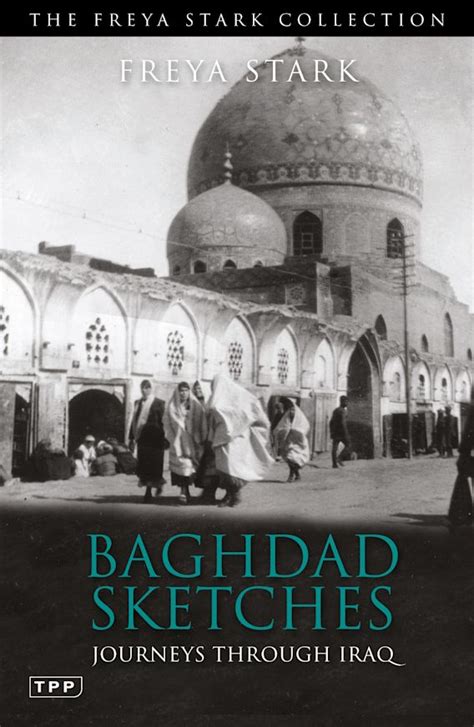 Baghdad Sketches: Journeys through Iraq (Freya Stark Collection) Ebook Kindle Editon