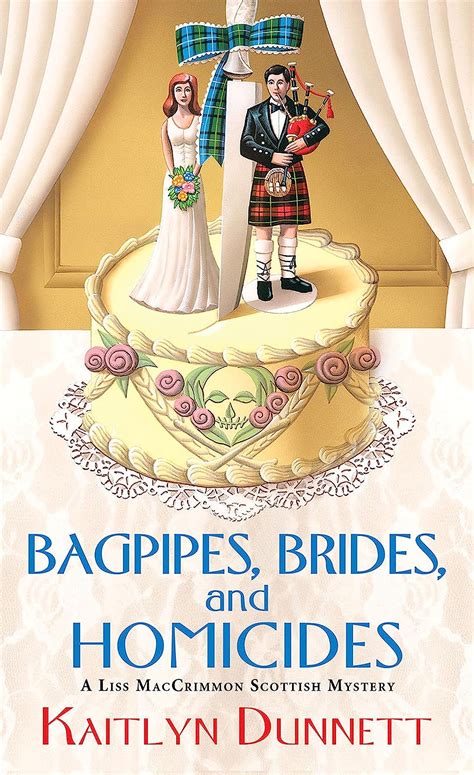 Bagpipes Brides and Homicides Liss MacCrimmon Mystery PDF