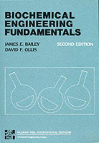 Bailey Biochemical Engineering Fundamentals Solutions Manual Doc