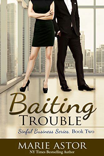 Baiting Trouble Sinful Business Series Book Two Volume 2 Kindle Editon