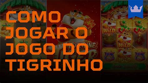 Baixar Tigrinho: Guia Completo para Jogar e Vencer