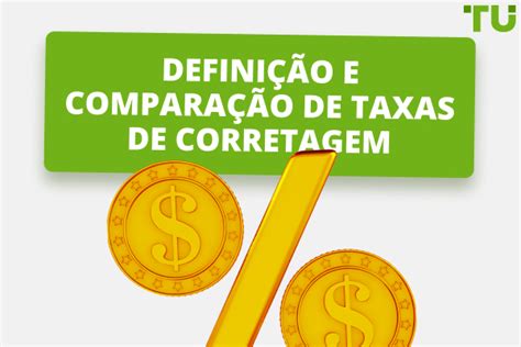 Baixas taxas de corretagem: