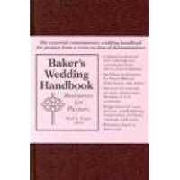 Bakers Wedding Handbook: Resources for Pastors Ebook Kindle Editon