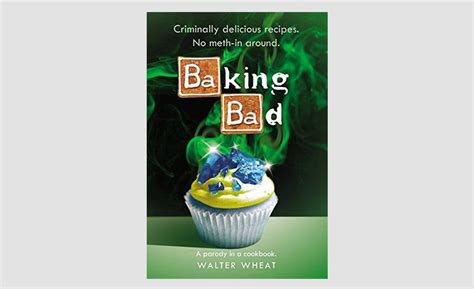 Baking Bad A Parody in a Cookbook PDF