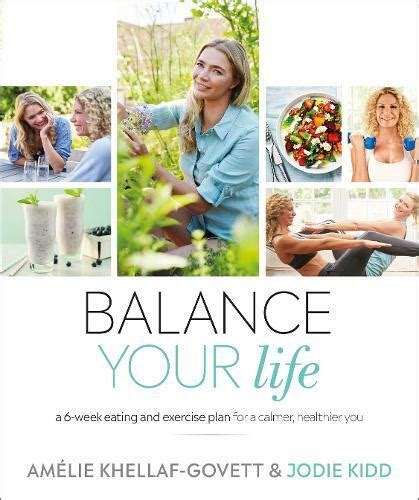 Balance Your Life A Six-Week Plan for a Calmer Healthier Lighter You Epub