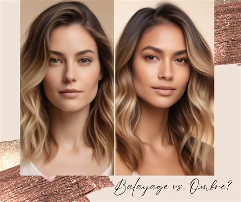 Balayage vs Ombre: 10 Key Differences Unveiled