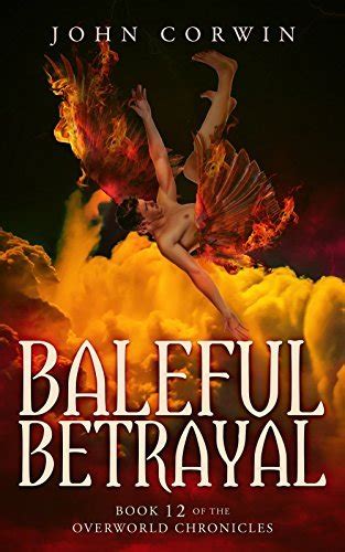 Baleful Betrayal Overworld Chronicles Book Twelve Volume 12 Kindle Editon