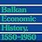 Balkan Economic History Kindle Editon