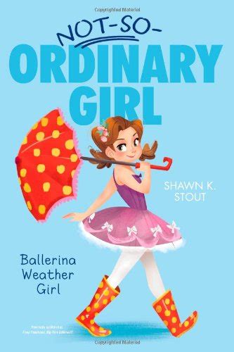 Ballerina Weather Girl Not-So-Ordinary Girl Book 1 Doc