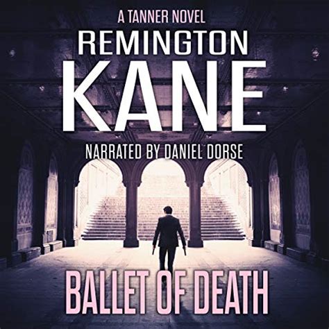 Ballet Of Death A Tanner Novel Volume 9 Reader