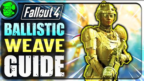 Ballistic Weave Fallout 4: The Ultimate Guide to Unlocking the Most Powerful Armor Upgrade