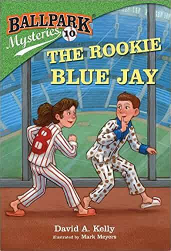 Ballpark Mysteries 10 The Rookie Blue Jay
