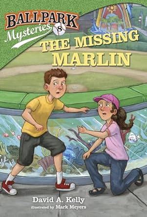 Ballpark Mysteries 8 The Missing Marlin