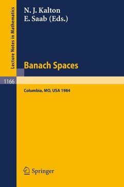 Banach Spaces Proceedings of the Missouri Conference held in Columbia, USA, June 24-29, 1984 PDF