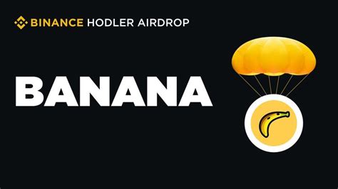 Banana Coin in USDT Binance: A 2023 Comprehensive Guide