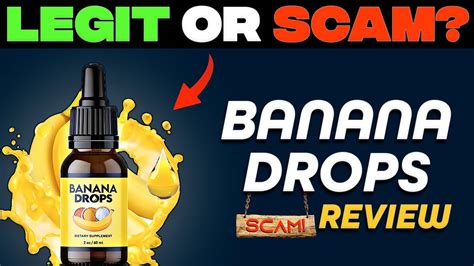 Banana Drops Scam: A Comprehensive Guide to Protect Yourself from Sweet Deception