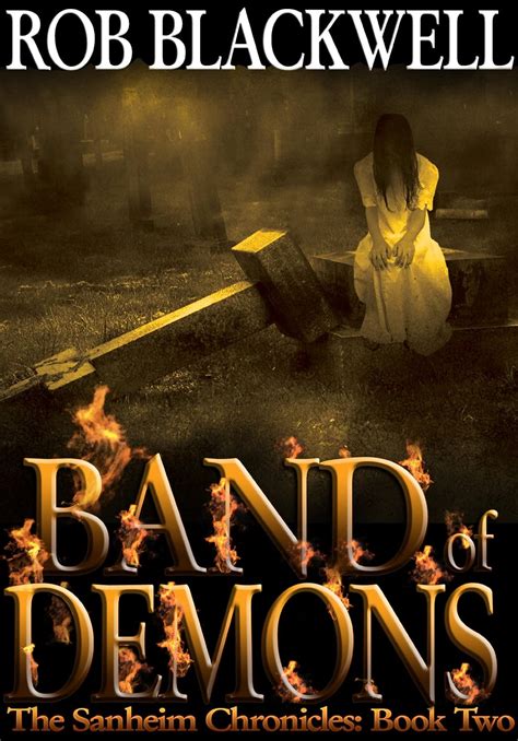 Band of Demons The Sanheim Chronicles Book Two Volume 2 Reader