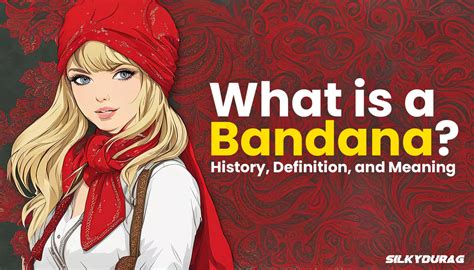 Bandanas: A Historical Overview