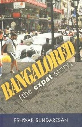 Bangalored The Expat Story Doc